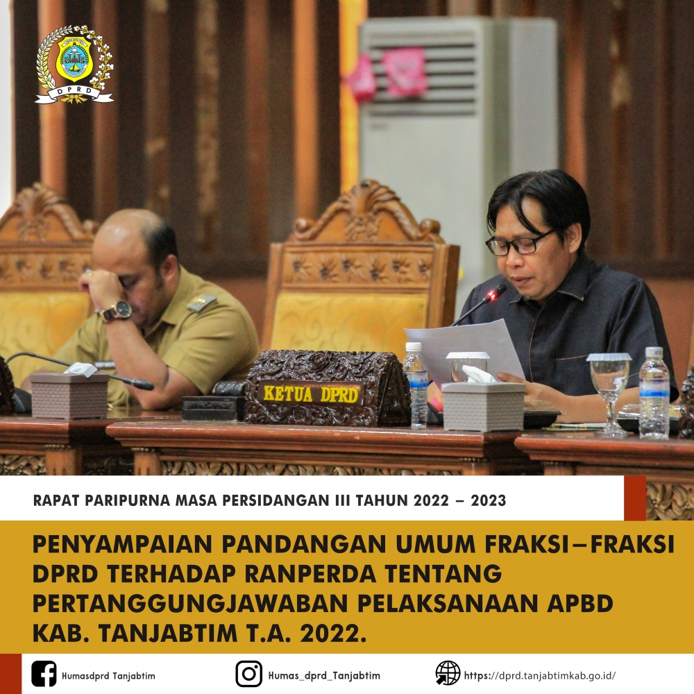 PENYAMPAIAN PANDANGAN UMUM FRAKSI TERHADAP RANPERDA PERTANGGUNGJAWABAN PELAKSANAAN APBD T A 2022