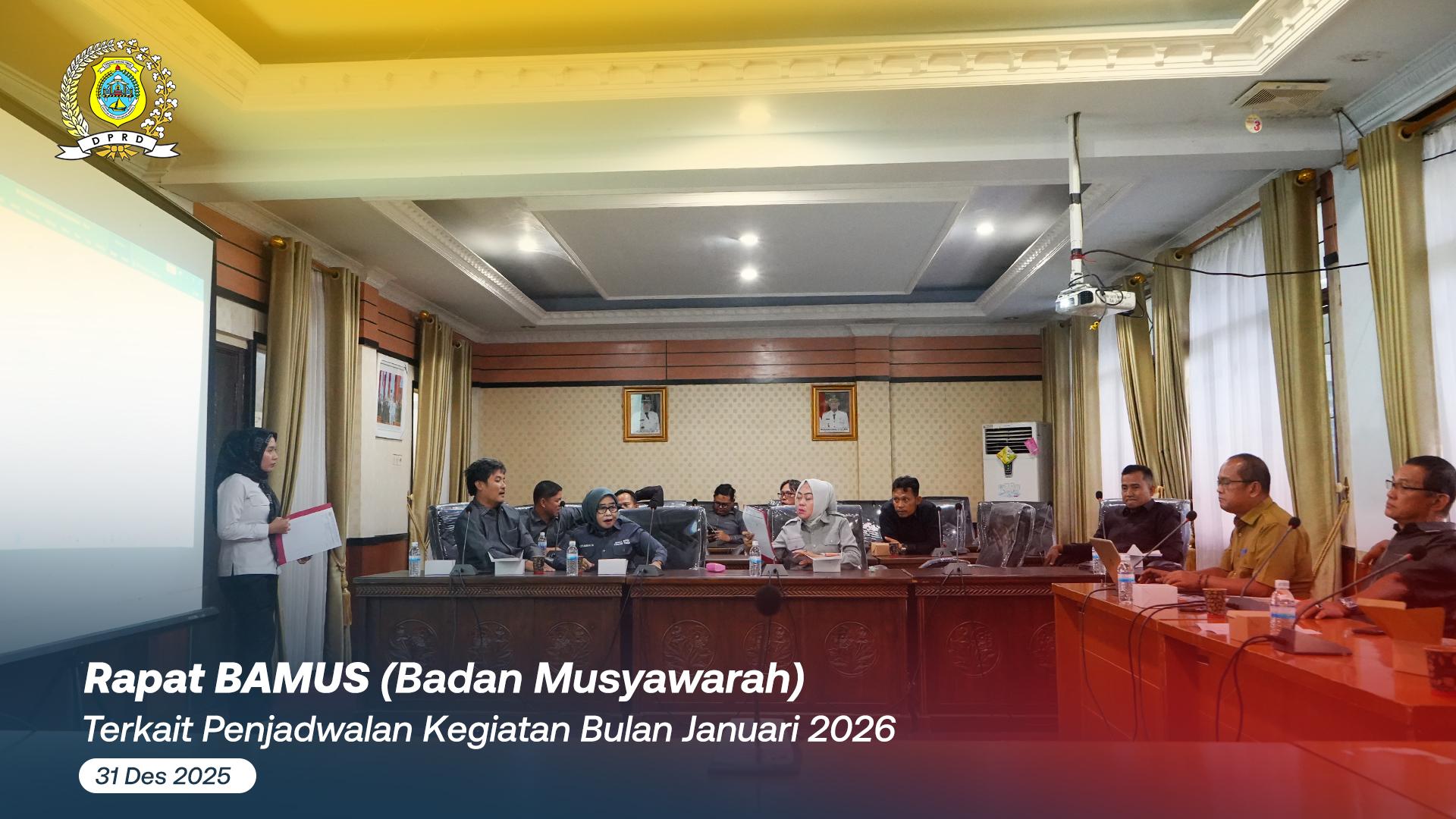 Rapat BAMUS (Badan Musyawarah) terkait Penjadwalan Kegiatan Bulan Januari Tahun 2026